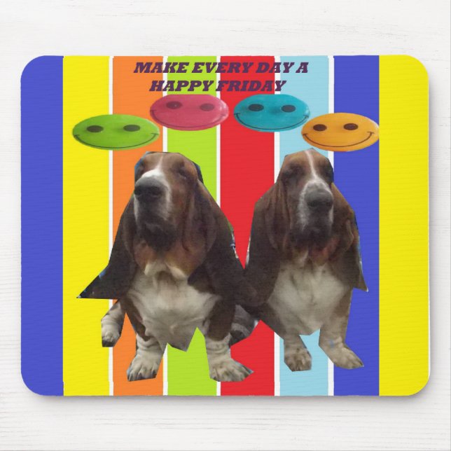 Mousepad Make Every Day A Happy Friday (Front)