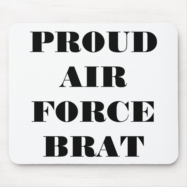 Mousepad Proud Air Force Brat (Front)