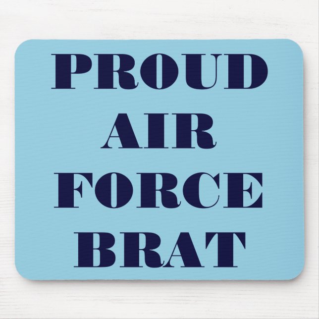 Mousepad Proud Air Force Brat (Front)