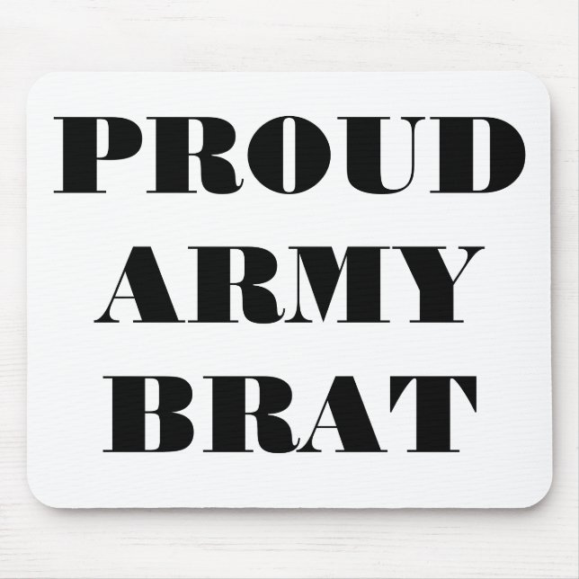 Mousepad Proud Army Brat (Front)