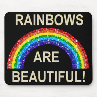 Mousepad Rainbows Are Beautiful