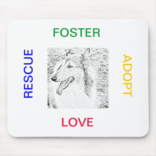 Mousepad - Rescue, Adopt, Foster, Love (Front)