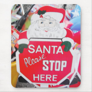 Mousepad Santa & Stop Here Sign