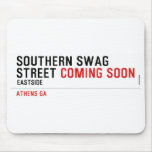 SOUTHERN SWAG Street  Mousepads