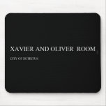 Xavier and Oliver   Mousepads