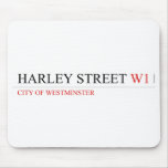 HARLEY STREET  Mousepads