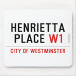 Henrietta  Place  Mousepads