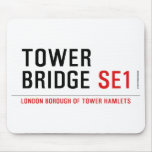 TOWER BRIDGE  Mousepads