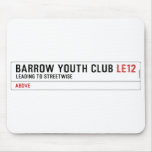 BARROW YOUTH CLUB  Mousepads