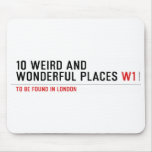 10 Weird and wonderful places  Mousepads