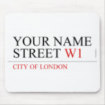 Your Name Street  Mousepads