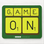 GAME
 ON  Mousepads