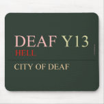 deaf  Mousepads