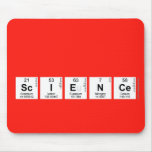 
 SCIENCE  Mousepads