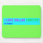 I Love Dallas  Mousepads