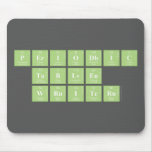 Periodic
 Table
 Writer  Mousepads