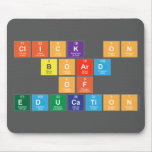 Click On
 Board
 of 
 Education  Mousepads