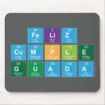 Feliz
 Cumple 
 Guada  Mousepads