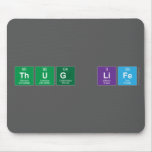 THUG LIFE   Mousepads