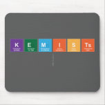 Kemists
   Mousepads