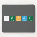 Jerome  Mousepads