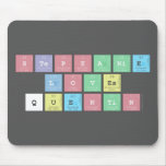 Stephanie 
 Loves
 Quentin  Mousepads