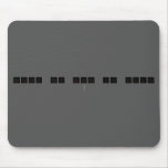 hello my name is Ollie
   Mousepads