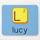 
 L
 lucy  Mousepads
