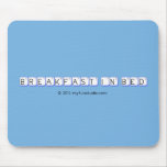 Breakfast In Bed  Mousepads