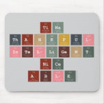 tina
 thankful
 intelligent
 nice
 able  Mousepads