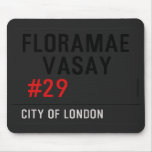 FLORAMAE    VASAY   Mousepads