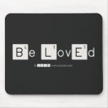 Be LovEd  Mousepads