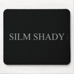 Silm shady  Mousepads
