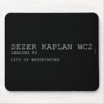 Sezer kaplan  Mousepads
