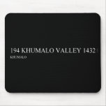 194 KHUMALO VALLEY  Mousepads
