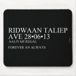 Ridwaan TaLiEp Ave  Mousepads