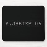 A.jheiem  Mousepads
