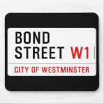 Bond Street  Mousepads