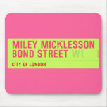 miley micklesson bond street  Mousepads