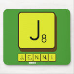 J
 JENNI  Mousepads