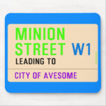 Minion Street  Mousepads