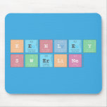 Kenley 
 Swerline  Mousepads