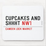 CUPCAKES AND  SHHHT  Mousepads