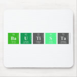 Bautista  Mousepads