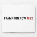 FRAMPTON ROW  Mousepads