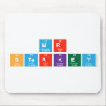 Mr 
 Starkey  Mousepads