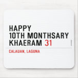 Happy 10th Monthsary Khaeram  Mousepads