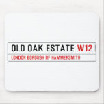 Old Oak estate  Mousepads