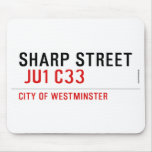 SHARP STREET   Mousepads
