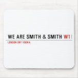 We are Smith & Smith  Mousepads